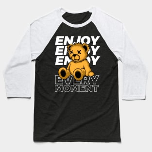 Enjoy the moment Baseball T-Shirt